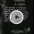 Extrait du discours de Gandhi à Paris,  1931 © crédits vidéos Pathé Gaumont Archives